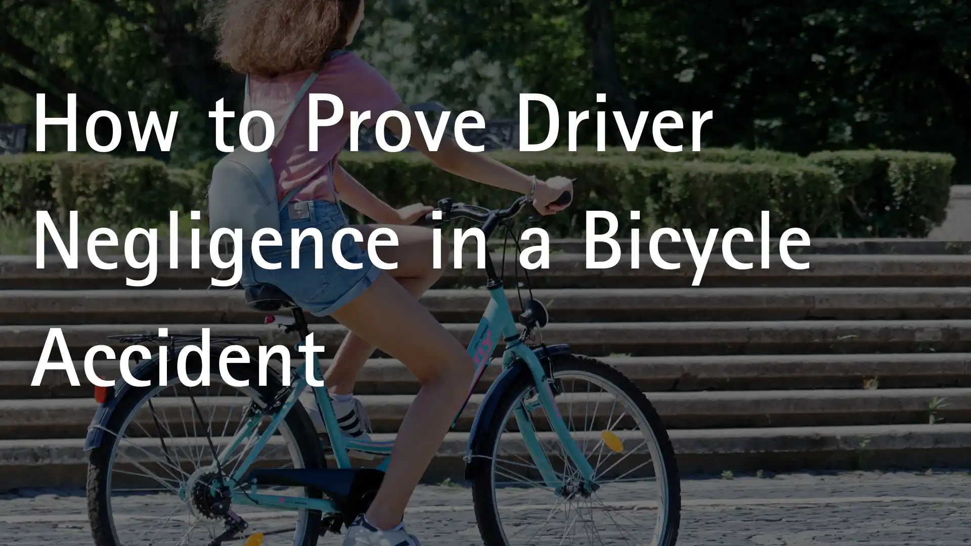 How to Prove Driver Negligence in a Bicycle Accident Image