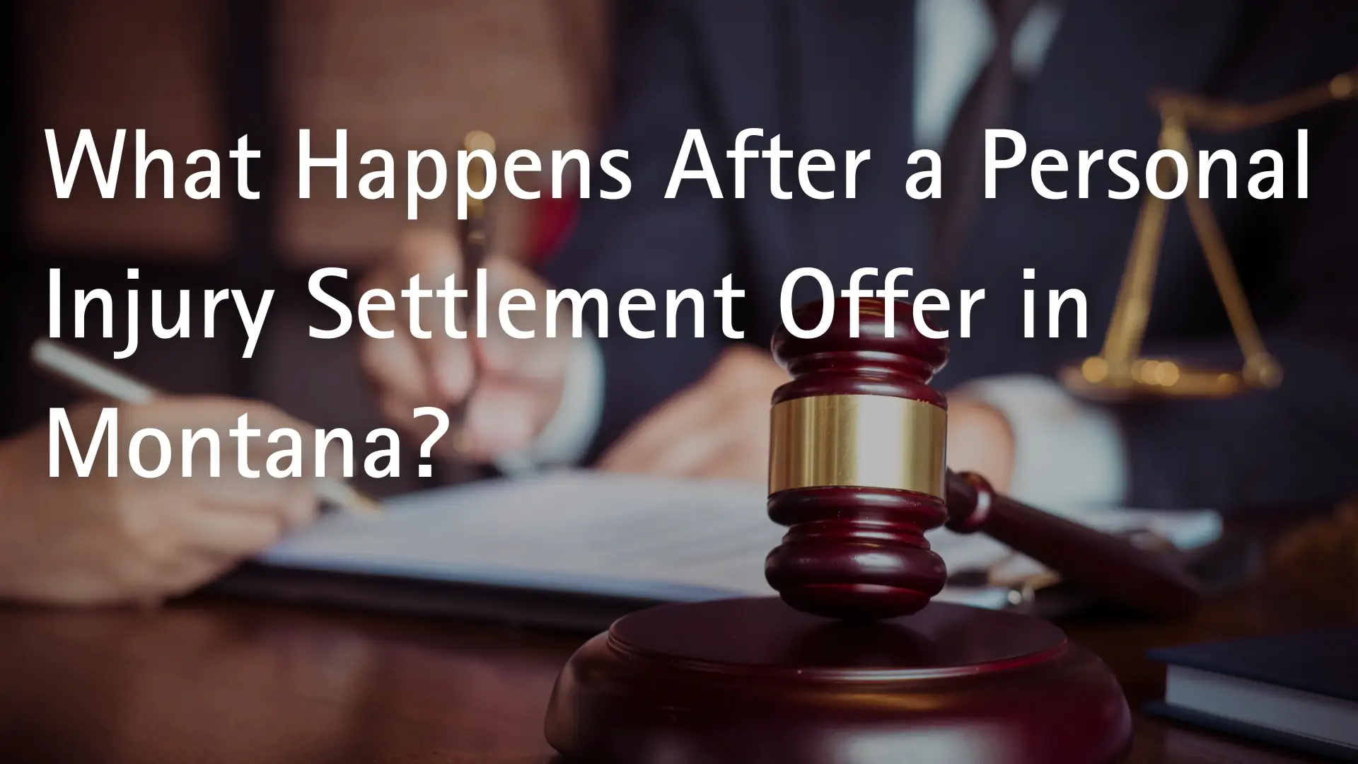 What Happens After a Personal Injury Settlement Offer in Montana_ Image
